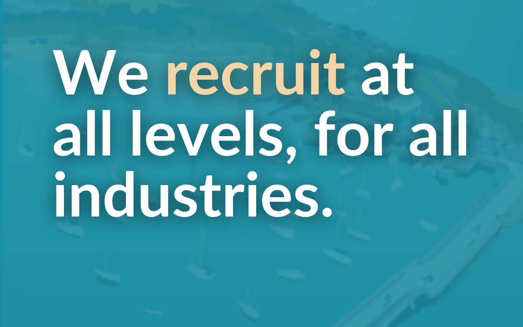 We recruit at all levels, for all industries.