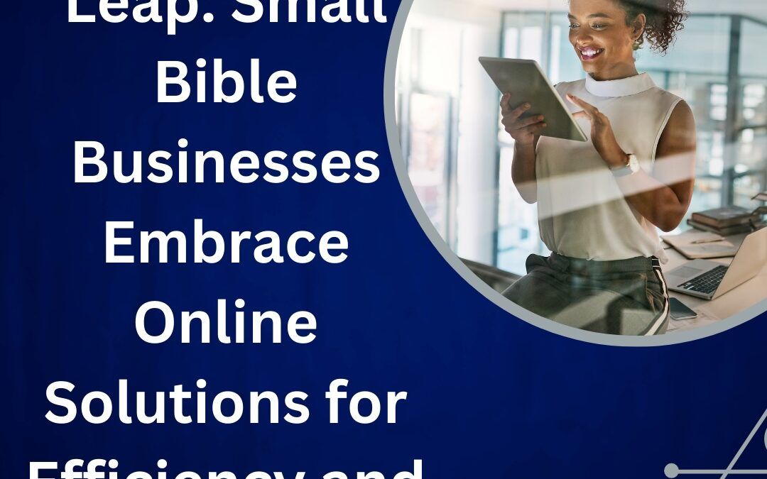 The Digital Leap: Embrace Online Solutions for Efficiency and Growth