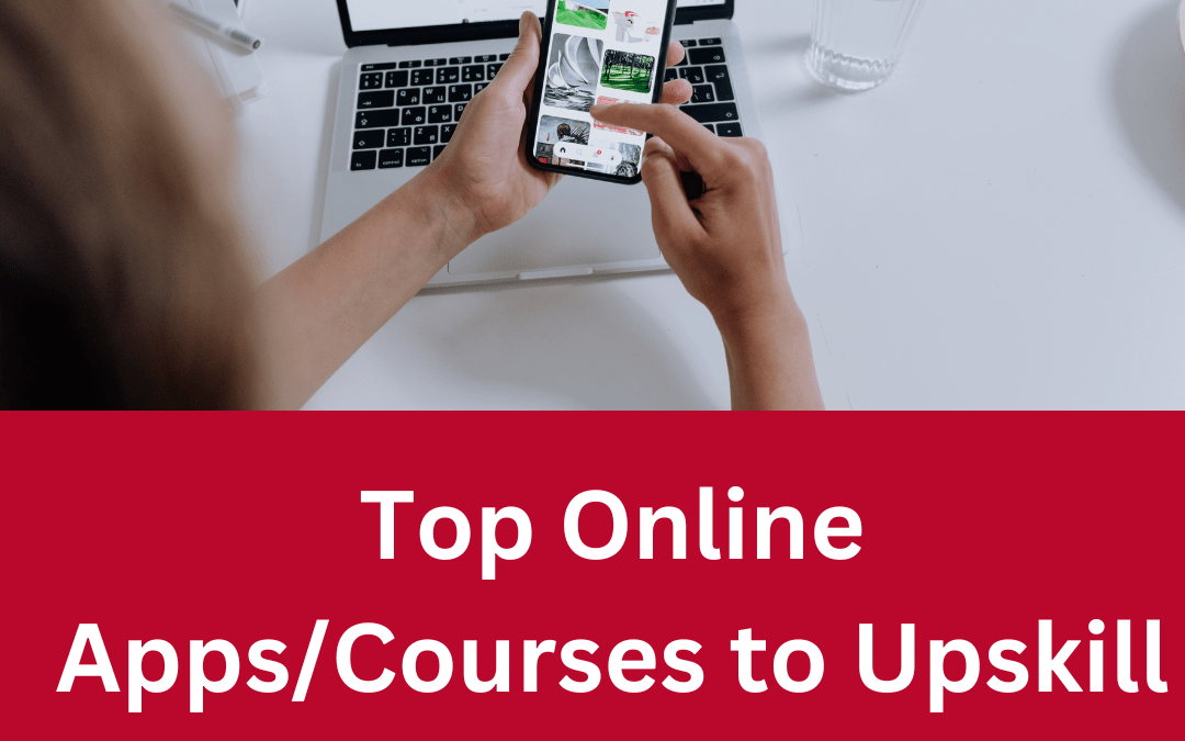 Top Online Apps/Courses to Upskill Your Workforce